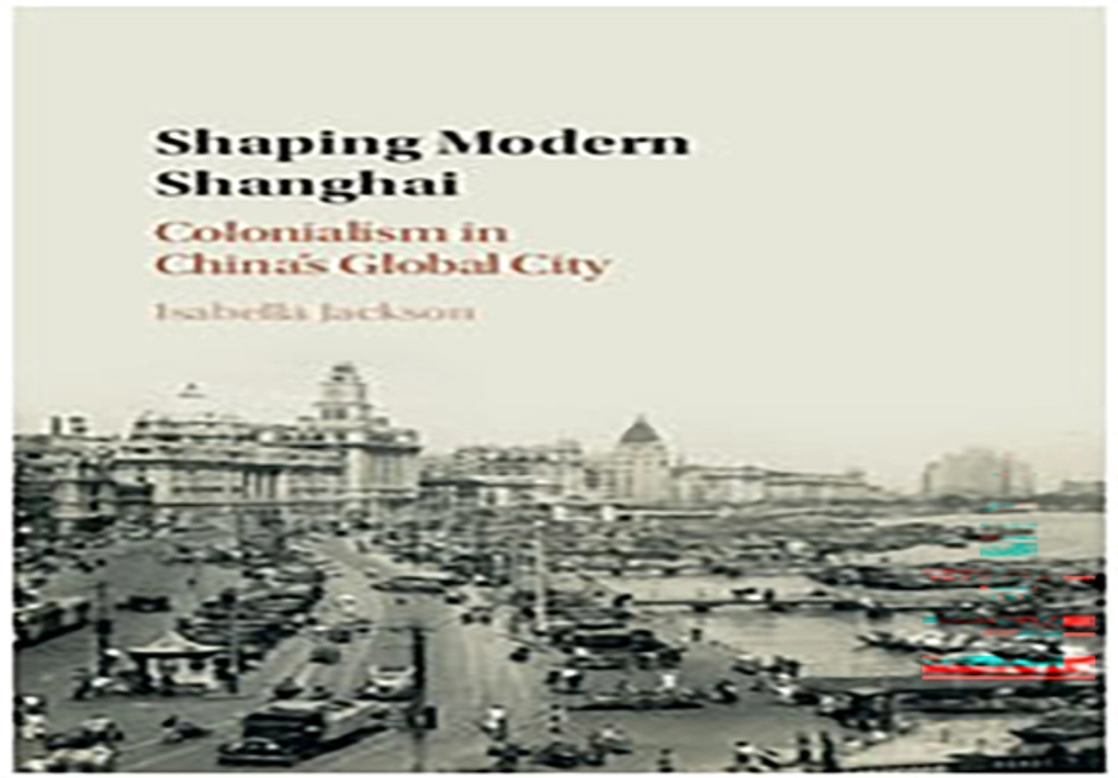 Shaping Modern Shangha book cover