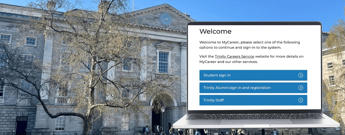 Picture of Trinity campus with a graphic showing MyCareer login buttons for students, graduates and staff