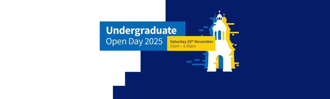 A banner featuring Trinity's Campanile and the text Undergraduate Open Day 2025, Saturday 29th November, 10am - 4:30pm