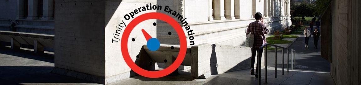 Trinity Operation Examination Banner
