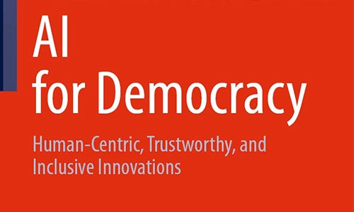 Book Cover AI for Democracy: Human-Centric, Trustworthy, and Inclusive Innovations.