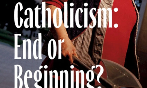 Book cover Catholicism: End or Beginning? Mary Daly.