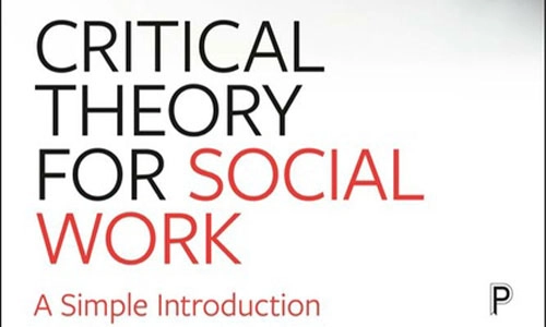 Book cover Critical Theory for Social Work: a simple introduction.