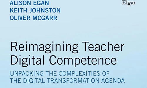 Book cover Reimagining Teacher Digital Competence: Unpacking the Complexities of the Digital Transformation Agenda.