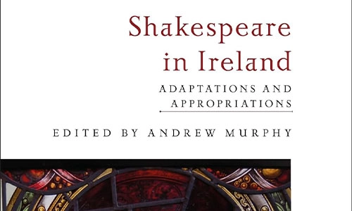 Book cover Shakespeare in Ireland: Adaptations and Appropriations.