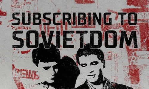 Book cover Subscribing to Sovietdom: The Lives of the Socialist Literary Journal.