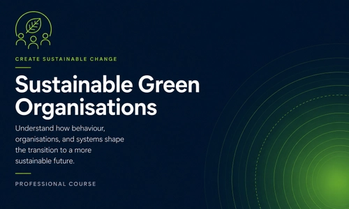Sustainable Green Organisations