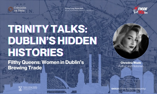Dublin's Hidden Histories Christina Wade