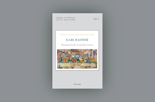 Karl Rahner: Theologian for the Twenty-first Century