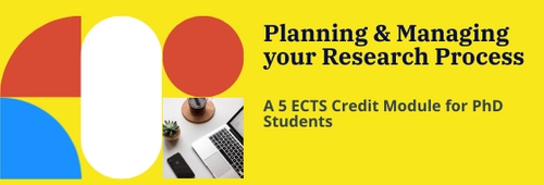 Planning & Managing your Research Process, 5ECTS credit PhD