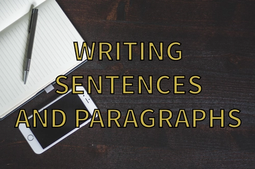 Writing sentences and paragraphs