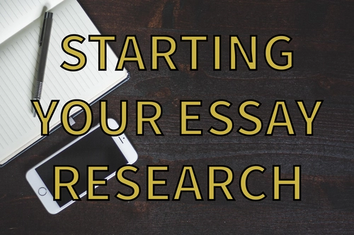 Starting your essay research