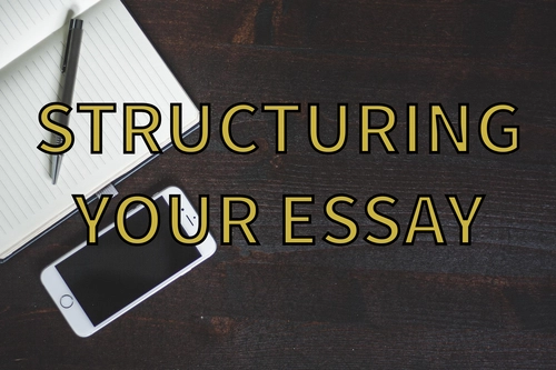 Structuring your essay