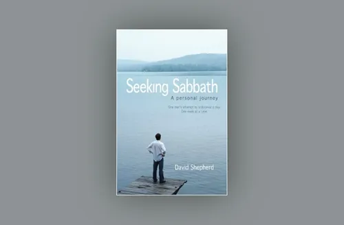 Seeking Sabbath: A Personal Journey