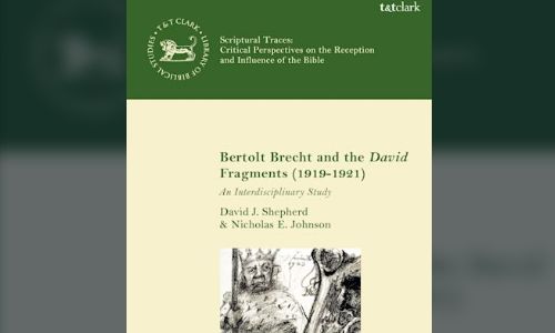 Bertolt Brecht and the David Fragments (1919-1921): An Interdisciplinary Study, by David J Shepherd