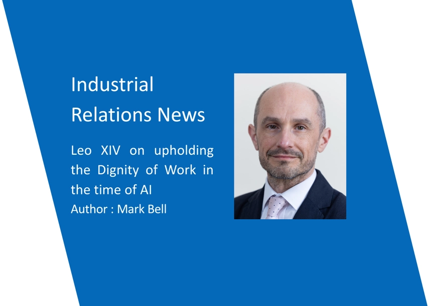 Mark Bell Discusses the Dignity of Work and AI in Industrial Relations News