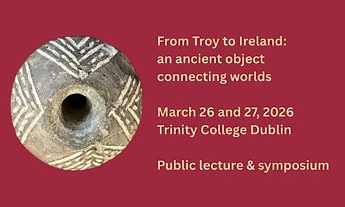 Image of ancient spindle whorl and details of lecture and symposium about it on 26 and 27 March 2026 in TCD.