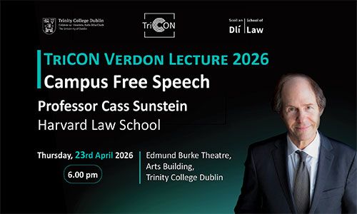 Event details for TriCON Verdon 2026 lecture by Professor Cass Sunstein on 23 April 2026 at 18.00 in TCD.