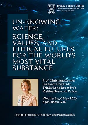Event details for Water Ethics lecture on 06 May 2026.