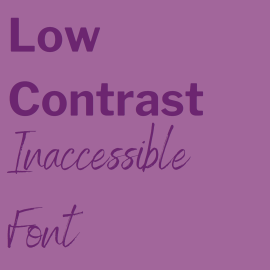 Low Contrast Inaccessible Font