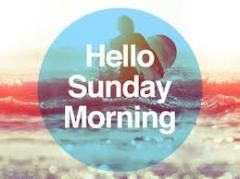 Hello Sunday Morning